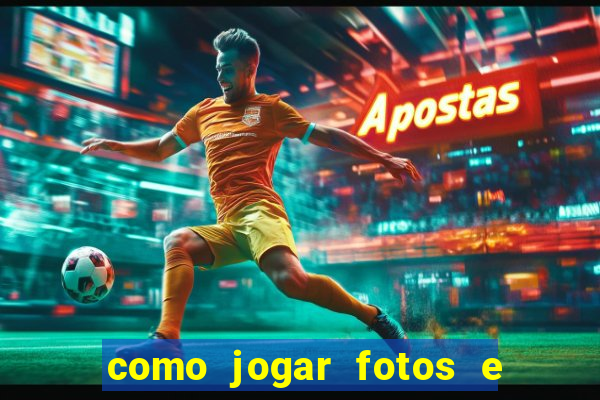 como jogar fotos e videos na nuvem